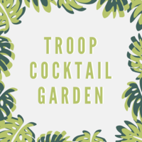 Troop Pop-Up Cocktail Garden